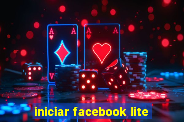 iniciar facebook lite